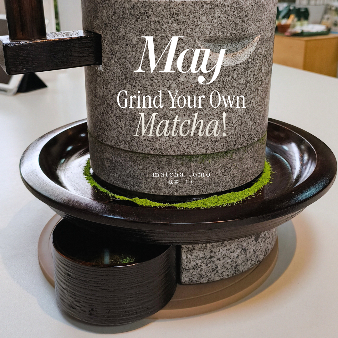 Matcha Stone Milling: Hand Grinding & Learning Experience (May)